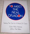 To Meet The Real Dragon Seeking The Truth In World Of Chaos Gudo Wafu Nishijima