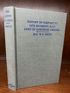 History of Company "C" 14th Regiment, N.C.V. Army of Northern Virginia Maj Smith