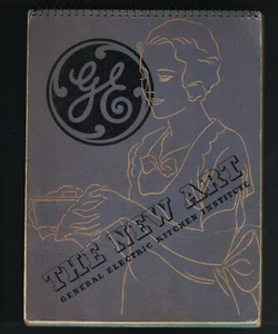 The New Art of Modern Cookery General Electric Kitchen Institute 1937 GE - Picture 1 of 7