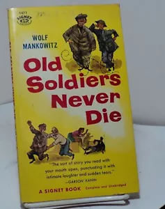 Old Soldiers Never Die by Wolf Mankowitz - Signet 1471 - 1958 - Bild 1 von 2