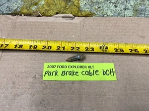 2006-2010 FORD EXPLORER  PARK BRAKE CABLE TO FRAME BOLT - Picture 1 of 7
