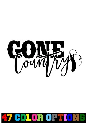 Vinyl Decal Truck Car Sticker Laptop -  Hunting Fishing Gone Country - Image 1 of 4