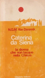 Caterina Da Siena - Doornik - Cittadella - 1° edizione - Biografie - 1980 - Imagen 1 de 1