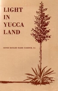 Light in Yucca land, 1852-1952 (History of the Sisters of Loretto) - Imagen 1 de 1