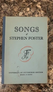 D9 Songs of Stephen Foster 1966 University of Pittsburgh Edition Song book Music - Picture 1 of 1