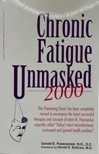 Chronic Fatigue Unmasked by Gerald E. Poesnecker - Trade Paperback - - Picture 1 of 4
