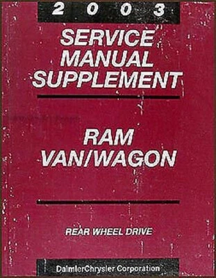 2003 Dodge RAM Furgone Servizio Manuale Integratore Wagon B1500 B2500 B3500 Shop - Immagine 1 di 2