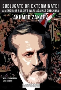 Subjugate or Exterminate!: A Memoir of Russia's Wars in Chechnya (Paperback or S - Imagen 1 de 1