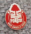 NOTTINGHAM FOREST FC  - ENGLAND -  NG5  ARNOLD REDS - SUPPORTERS BADGE - LAST 1
