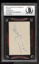 2017 Historic Autographs Scripts Auto Signed BAS Beckett (1) - Jim Beattie