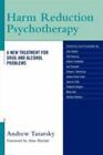 Harm Reduction Psychotherapy A New Treatment For Drug And Alcohol Problems By