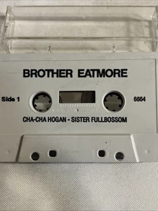 Brother Eatmore & Sister Fullbosom Cha Cha Hogan Cassette Tape - Bild 1 von 12