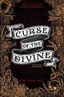Curse of the Divine (Ink in the Blood Duology). Smejkal 9781328637253 New**