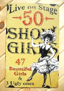 Live On Stage Ugly Show Girl TIN SIGN funny vtg metal poster bar pub wall decor - Picture 1 of 5