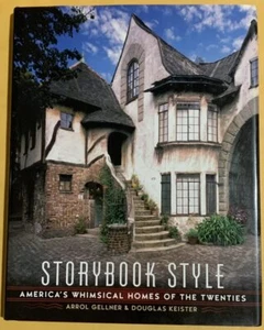 Storybook Style: America's Whimsical Homes of the Twenties Gellner Keister '20s - Picture 1 of 5