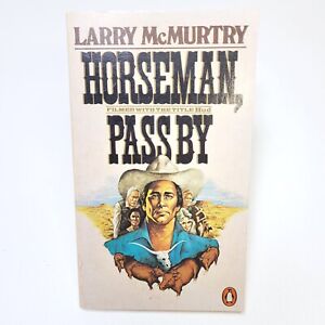 SIGNED Larry McMurtry "Horseman, Pass By" Softcover 1979 Penguin Books