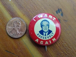 I Want Roosevelt Again Pin Button FDR Franklin Presidential Campaign Item Nice! - Picture 1 of 3