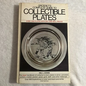 Grosset's Complete Guide to Collectible Plates 1974 Illustrated PB Hal L. Cohen - Picture 1 of 5