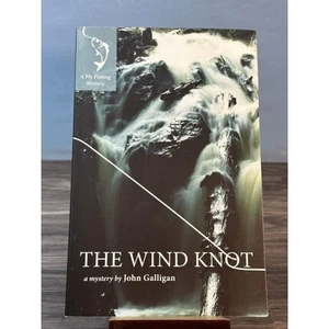 THE WIND KNOT (A FLY FISHING MYSTERY) By John Galligan - Paperback Book EUC - Picture 1 of 4