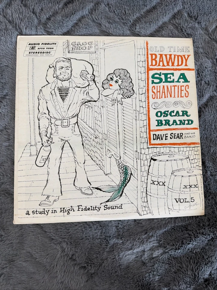 Old Time Bawdy Sea Shanties Vol. 5 Oscar Brand & Dave Sear - Audio Fidelity 1958 — 第 1/4 张图片