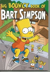 Big Bouncy Book of Bart Simpson by Matt Groening (Otter Press, 2011) - Picture 1 of 2