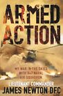 Armed Action: My War in the Skies with 847 Naval Air Squadron By Lieutenant Com