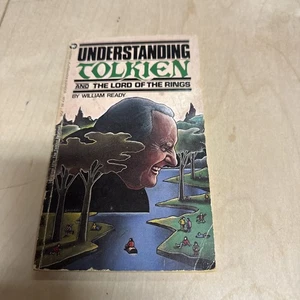 UNDERSTANDING TOLKIEN AND THE LORD OF THE RINGS By WILLIAM READY, 1974 - Picture 1 of 3