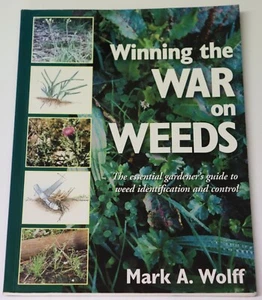 Winning The War On Weeds By Mark Wolff - Picture 1 of 2