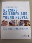 Essentials Of Nursing Children And Young People By Orla Mc Alinden Jayne Price