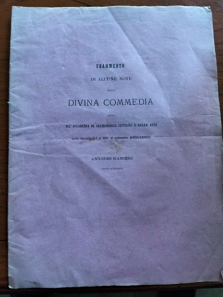 1877 FRAMMENTO DI ALCUNE NOTE ALLA DIVINA COMMEDIA DI ANTONIO RANIERI - Immagine 1 di 1