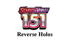 Pokemon 151 Singles #001 - #165 Reverse Holos - Multi Buy Available - Restocked