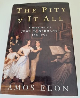 The Pity of it All: A Portrait of Jews in Germany 1743-1933 - Large HC - Free 🚚 - Image 1 of 4