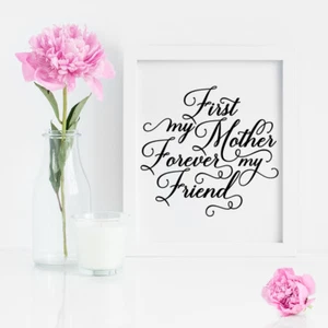 First My Mother Forever My Friend Vinyl Decal Sticker Mothers Day/Birthday Gift - Imagen 1 de 2