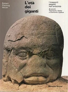 L'ETA' DEI GIGANTI Trasporti Pesanti nell’Antichità FLEMING HEIZER Marsilio - Imagen 1 de 1