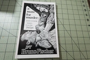 A MATER FOR MURDER: AND OTHER TALES FROM THE PULPS BY BRUNO FISCHER 1992 GRYPHON - Picture 1 of 3
