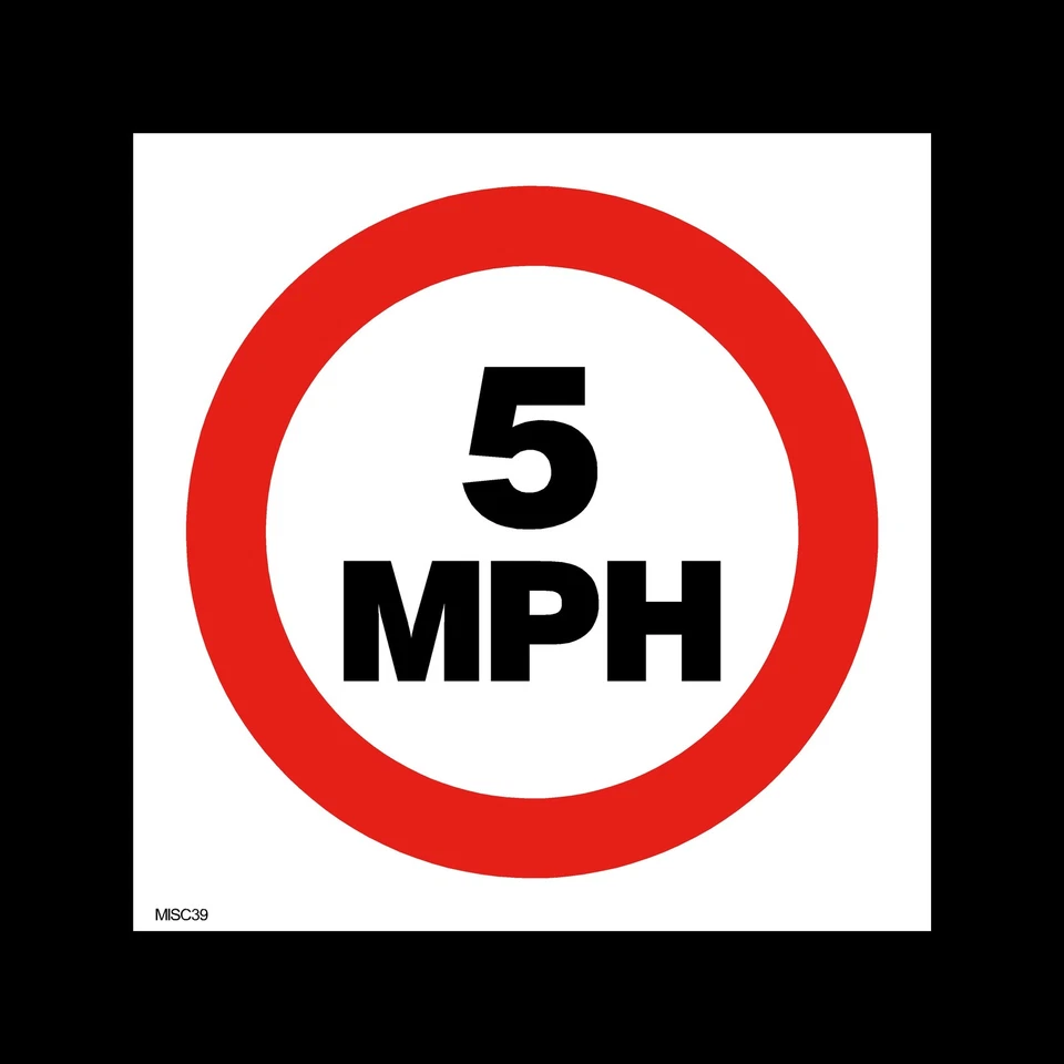 SAFETYSIGNS&STICKERS 5 MPH Sign, Sticker - All Sizes & Materials - Safety, Road, Warning - (MISC39)