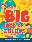 The Big Book of Colors: Coloring Book 400 Pages by Kids, Jupiter, Like New Us...