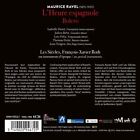 FRANOIS-XAVIER ROTH / LES SICLES MARICE RAVEL: L'HEURE ESPAGNOLE; BOLERO NEW C