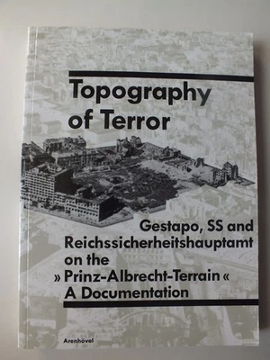 Topography of Terror: "Prinz-Albrecht-Terrain": A Documentation - Image 1 of 4
