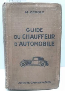 M. Zerolo Guide du chauffeur d'automobile Garnier 1926 - Imagen 1 de 7