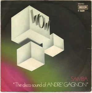 DISCO SOUND OF ANDRE GAGNON "WOW" DISCO FUNK 70'S SP DECCA 13619 - Picture 1 of 2