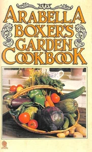 Arabella Boxer's Garden Cook Book by Boxer, Arabella - Picture 1 of 1