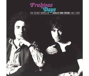 Godley & Creme: Frabjous Days - The Secret World Of Godley & Creme 1967-1969, CD - Picture 1 of 1