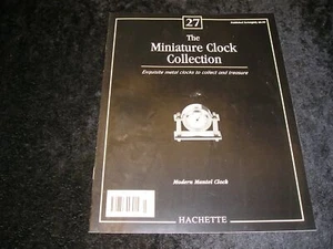 The Miniature Clock Collection No.27 Magazine Only - Picture 1 of 1
