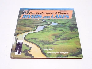 Our Endangered Planet Rivers and Lakes Children's Book Hardcover Science Ecology - Imagen 1 de 5
