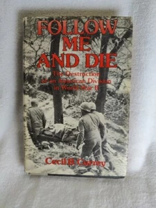 Follow Me and Die Destruction of American Div. World War II C. Currey HC, Good - Picture 1 of 18