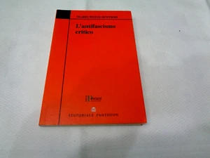 L'ANTIFASCISMO CRITICO MARIO BOZZI SENTIERI 2005 - Picture 1 of 6