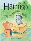 Hamish And The Missing Teddy By Munro, Moira Book The Fast Free Shipping