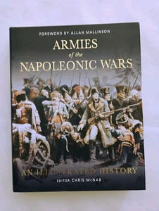 Armies of the Napoleonic Wars Illustrated History- McNab, Chris- Osprey HC 1st - Bild 1 von 19