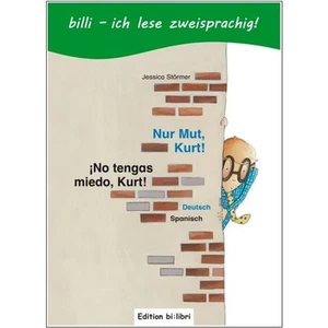 Kinderbuch "Nur Mut, Kurt" auf Spanisch und Deutsch lesen lernen Paralleldruck - Bild 1 von 1